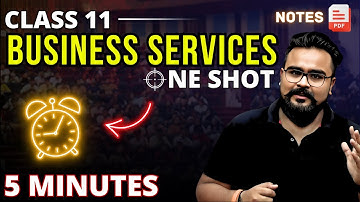 BUSINESS SERVICES class 11 ONE SHOT | business studies chapter 4 | GAURAV JAIN