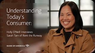 Understanding Today's Consumer: Holly O'Neill Interviews Sarah Tam of Rent the Runway