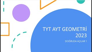 TYT - AYT GEOMETRİ 2023 | Doğruda Açılar 1 (PDF) #tyt2023 #ayt2023 #geometri