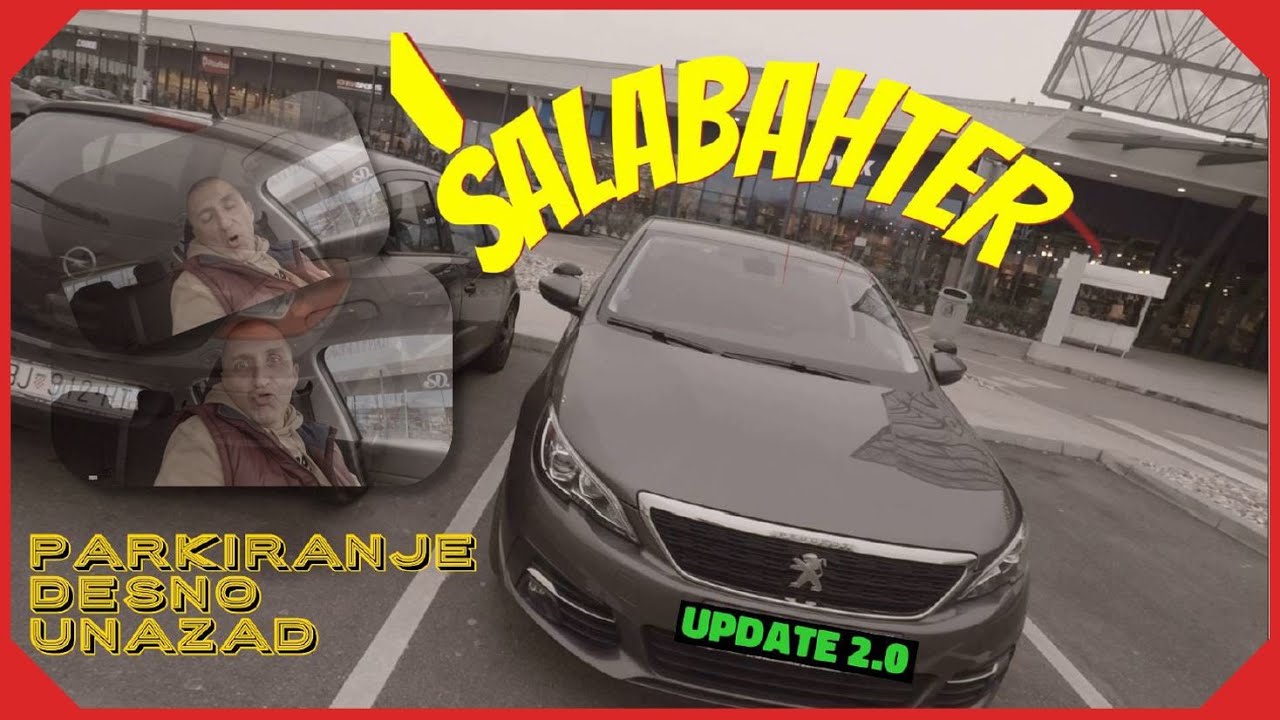 ŠALABAHTER - Parking DESNO UNAZAD 2 0 update