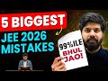 JEE Mains 2026 : Avoid these 5 MISTAKES at all COST 🚨😡| April Attempt JEE 2026 Strategy | eSaral