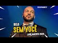 BELO - SEM VOCÊ (LANÇAMENTO 2020)