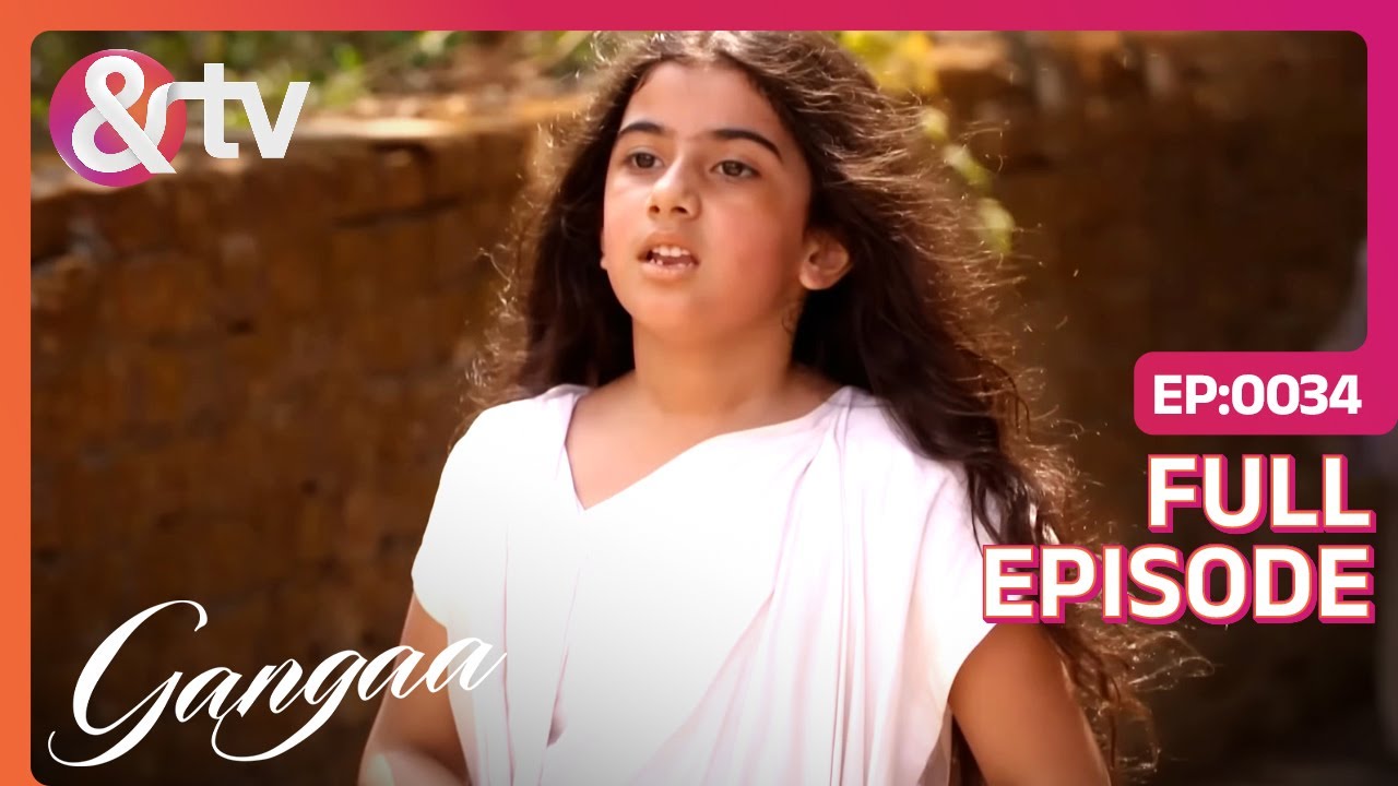 Gangaa कर पायेगी इस चुनौती को पूरा | Gangaa | Full Ep 34 | @andtvchannel