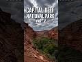 Capital Reef National Park Part 2 🌄
