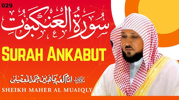 Surah Al Ankabut | Al Sheikh Maher Al Muaiqly | سورة العنكبوت ماهر المعيقلي
