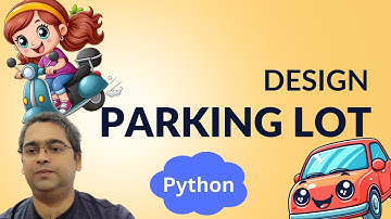 Easy to understand design of a Parking Lot in Python for Low Level Design Interviews