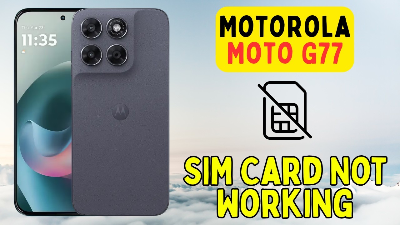 How to Fix SIM Card Not Working on Motorola Moto G77 | No Service