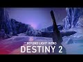 Destiny 2: Beyond Light intro