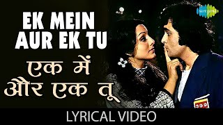 Download Lagu Ek Main Aur Ek Tu with lyrics | एक मैं और एक तू | Khel Khel Mein | Rishi Kapoor | Nitu Singh MP3