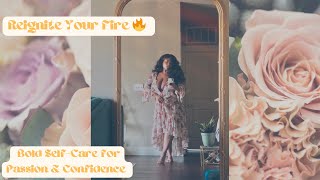 Ignite Your Inner Flame: Fire Element Self-Care for Passion, Confidence, and Action