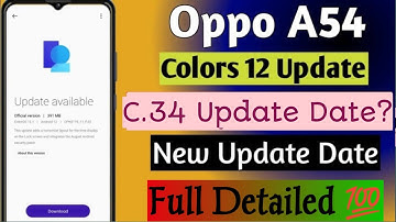 Oppo A54 Coloros 12 Update || Oppo A54 C.34 Update Date || Oppo A54 2024 New Update