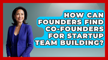 How Can Founders Find Co-Founders for Startup Team Building? | Founders Supporting Founders News