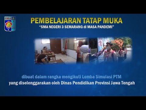 Simulasi Pembelajaran Tatap Muka SMAN 3 Semarang di Masa Pandemi Covid-19