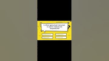 Which agricultural instrument is used to measure low temperatures? | Great Mind Official