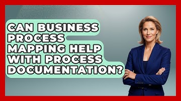 Can Business Process Mapping Help With Process Documentation? - The Time Management Pro