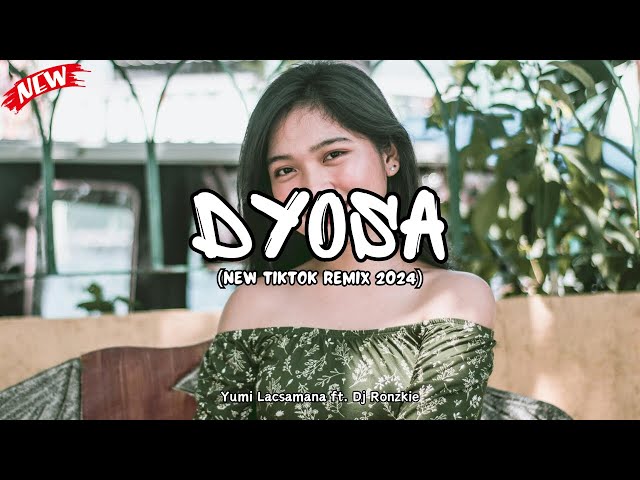 Dyosa - Yumi Lacsamana [ Dj Ronzkie Remix ]  New Tiktok Remix 2024 #trending #tiktok class=