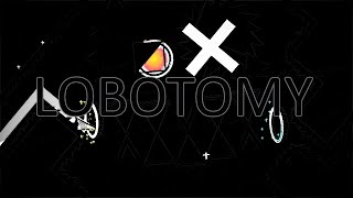 [Impossible] LOBOTOMY by Hyperbola (me) (Unfinished Level)