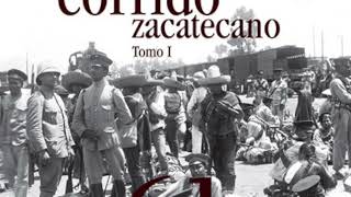 Corrido de Luis Moya. El corrido zacatecano.  Testimonio Musical de México