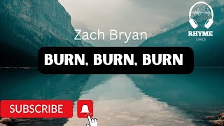 Famous Zach Bryan - Burn, Burn, Burn - Lyrics Net Worth