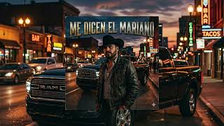 Me Dicen "El Mariano" - Cancion IA | Audio