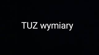 Tuz - Wymiary