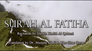 Surah Al Fatiha | Khaled Al Qahtani With English Translation