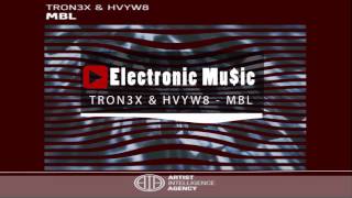 TRON3X & HVYW8 - MBL
TRON3X & HVYW8 - MBL
➥ Follow HVYW8:
@hvyw8music
facebook.com/hvyw8music
twitter.com/HVYW8music
instagram.com/hvyw8music
youtube.com/UCBxiTFxM6NC63l_8t9kWJjA
♫ Listen on Spotify:
spotify.aia.ag/AIA_Spotify
♫ Follow AIA:
@AiAPresents
facebook.com/AiAgency
instagram.com/AiAgency
twitter.comAiAgency TRON3X & HVYW8 - MBL