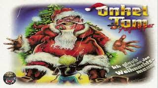 ONKEL TOM ANGELRIPPER (Germany) - ICH GLAUB' NICHT AN DEN WEIHNACHTSMANN (2000) (Drakkar Records)