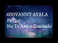 Pa Que No Te Anden Contando - Giovanny Ayala  (Letra) (Lyrics)