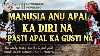 APAL KA DIRI NA PASTI APAL KA PANGERAN NA NA || DAKWAH WAYANG GOLEK Penuh ILMU