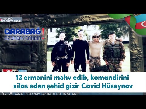13 ermənini məhv edib, komandirini xilas edən şəhid gizir Cavid Hüseynov (21.11.2020)