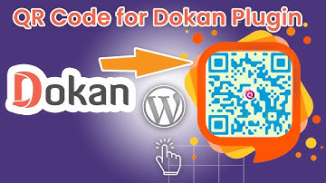 QR code generate for Dokan Vendor : WordPress QR code Generator Plugin | Sharabindu
