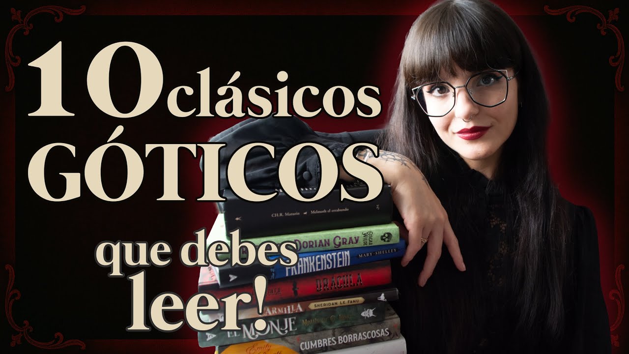 ¿Te atreves a leerlos? 🥀 10 CLÁSICOS IMPRESCINDIBLES para los amantes del GÓTICO | Moonlight Books