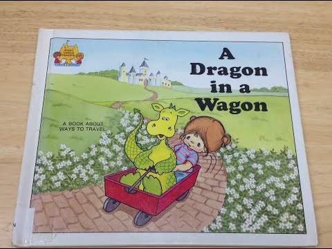 Kids Book Read Aloud: A Dragon in a Wagon