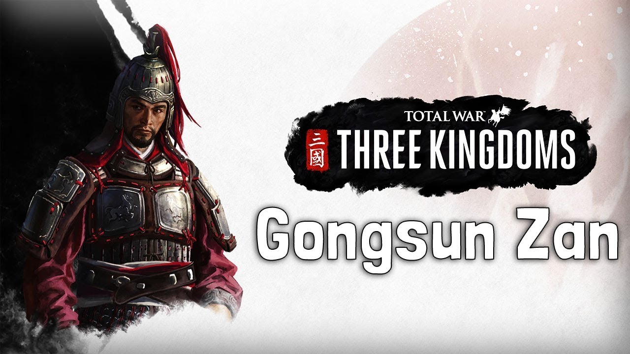 Total War THREE KINGDOMS Warlord Legends Gongsun Zan YouTube