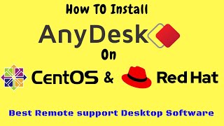 How to install anydesk on Centos 7,6 & Redhat 6,7,8 All Versions Linux.