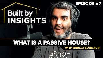 The Passive House Blueprint, the Ultimate Comfortable House with Enrico Bonilauri From Emu Passive
