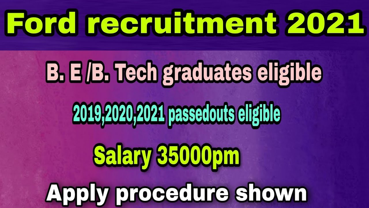 Ford recruitment 2021 BE/Btech-CSE,IT,ECE,EEE 2020,2021 Passedout freshers  Offcampus drive 2021
