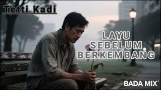 LAYU SEBELUM BERKEMBANG - TETTY KADI | POP ROCK COVER