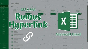 CARA MEMBUAT HYPERLINK DI EXCEL, FUNGSI RUMUS HYPERLINK DI MICROSOFT EXCEL, CARA  MEMBUAT LINK EXCEL