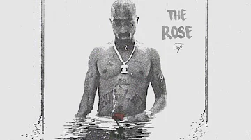 2Pac - The Rose | Mixtape 2017