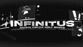 Infinitus Arena Challenge Song (Mazin Cover Bolt Remix) [INSTRUMENT]