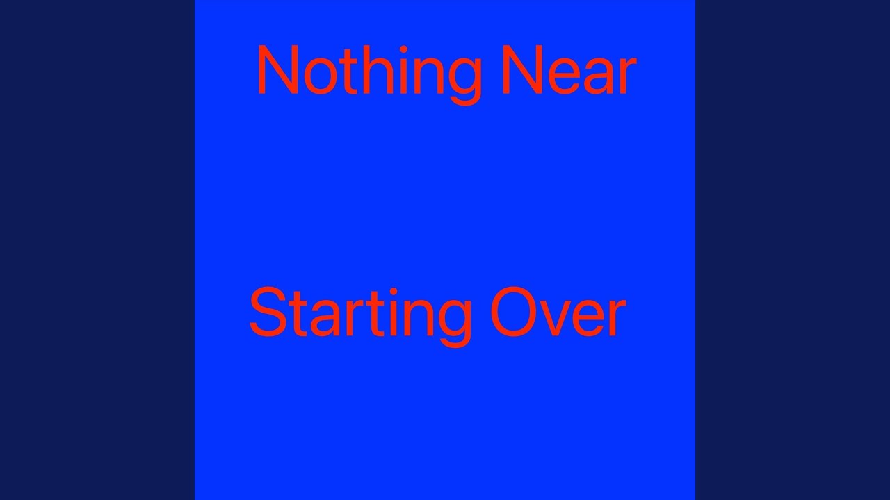 Starting Over - YouTube