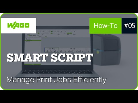 WAGO Smart Script #5 | Sending multiple print jobs to one or more Smart Printers