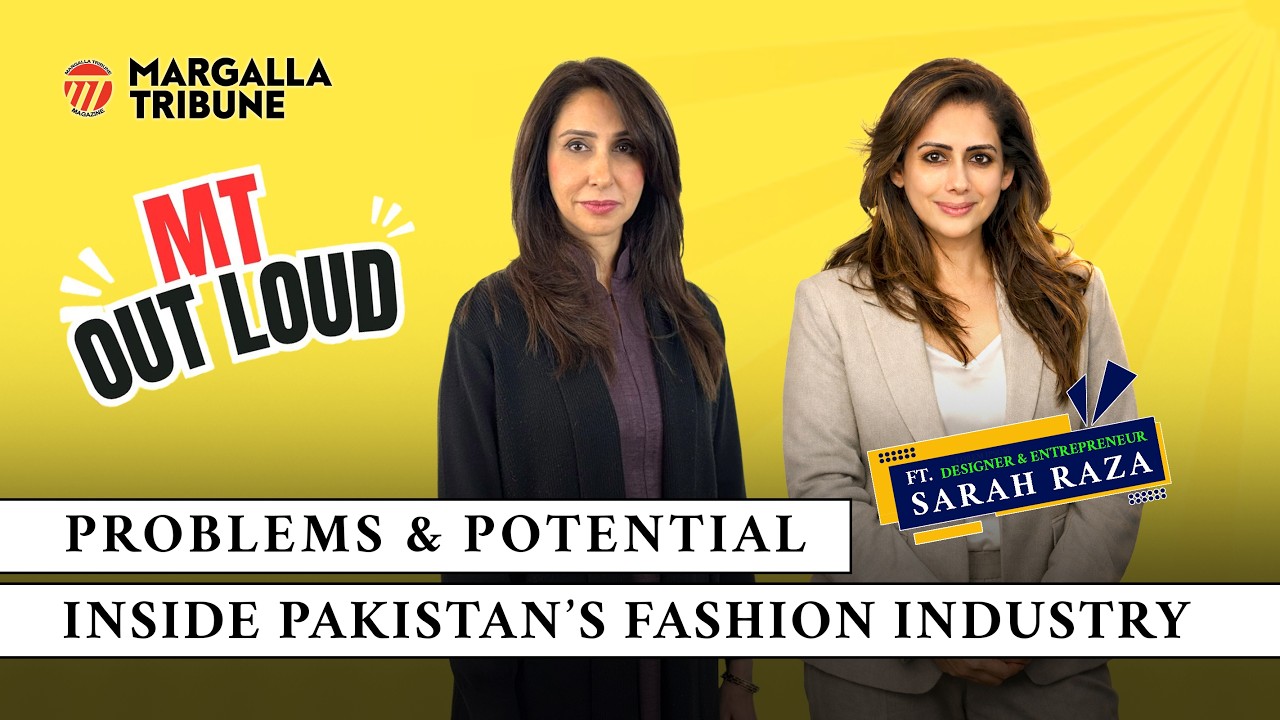 Sarah Raza Inside Pakistan’s Fashion Industry | Problems & Potential | Sarah Raza ...