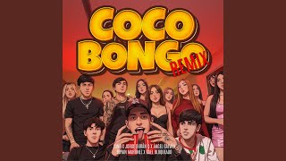 Download Lagu COCO BONGO REMIX (feat. Gael Bloqueado) Download Lagu COCO BONGO REMIX (feat. Gael Bloqueado)