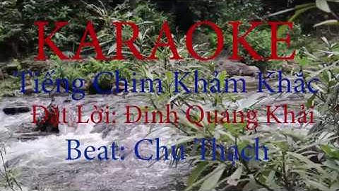 Karaoke hát then: Tiếng Chim Khảm Khắc, Tone Nữ.