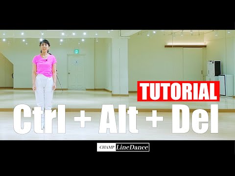 [챔프라인댄스] <strong>Ctrl</strong> + <strong>Alt</strong> + <strong>Del</strong> Line Dance TUTORIAL || 컨트롤알트델리트 라인댄스 설명영상