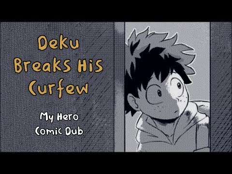 Deku Breaks His Curfew (MHA Comic Dub)