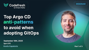 Top Argo CD Anti-Patterns to avoid when adopting GitOps - Part 1 of 3